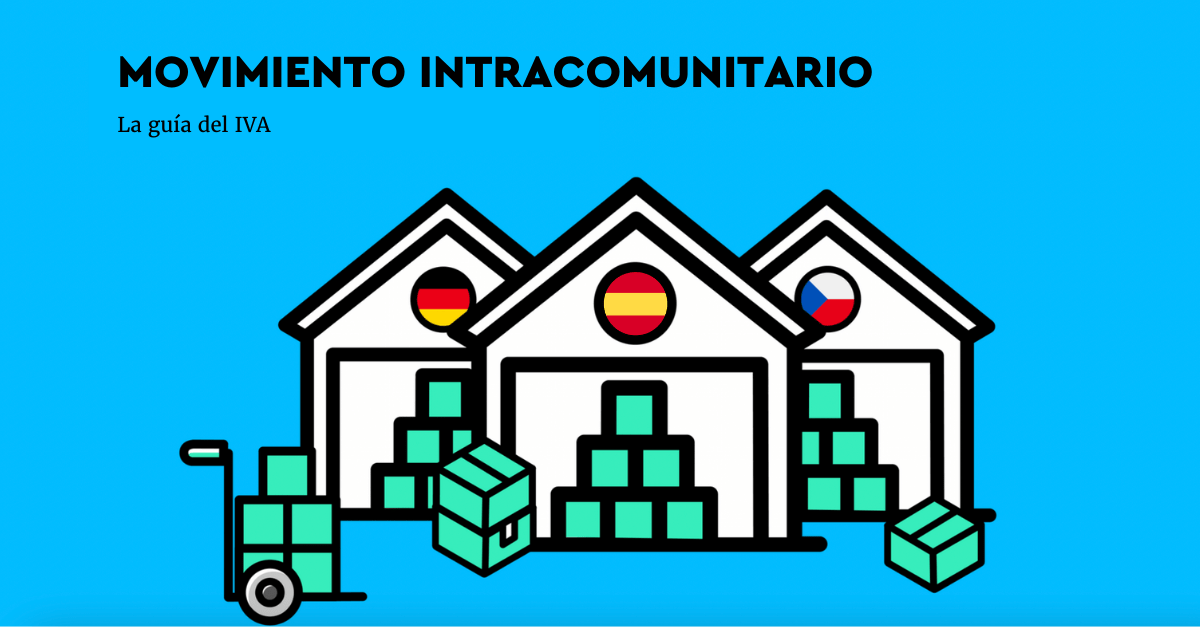 Movimiento intracomunitario: La guía del IVA