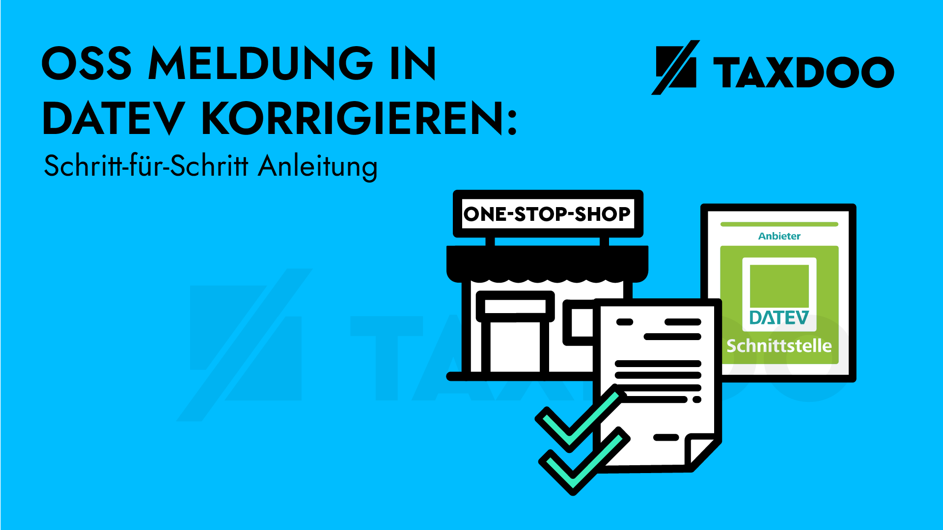 OSS Korrektur in DATEV: So geht Ihr vor