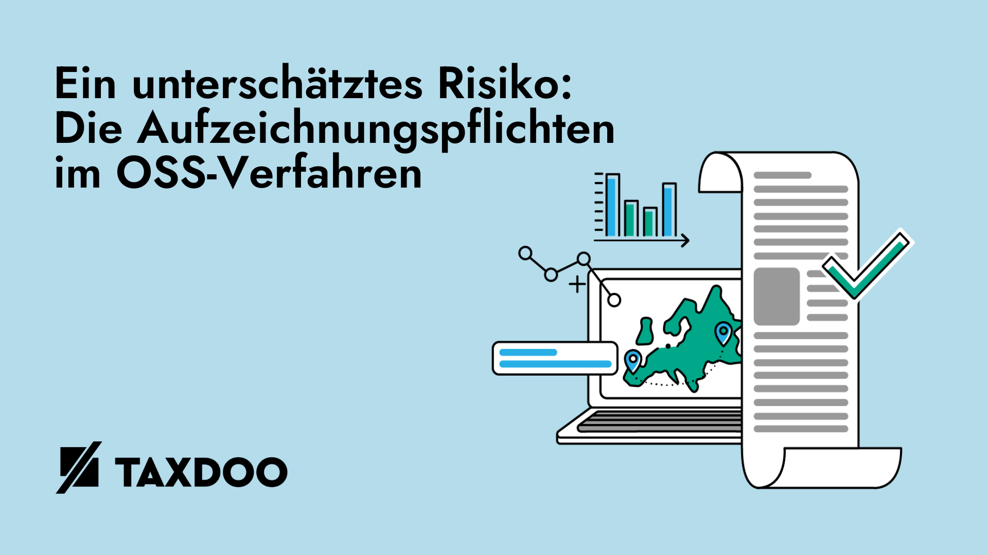 Ein unterschätztes Risiko: Die Aufzeichnungspflichten im OSS-Verfahren