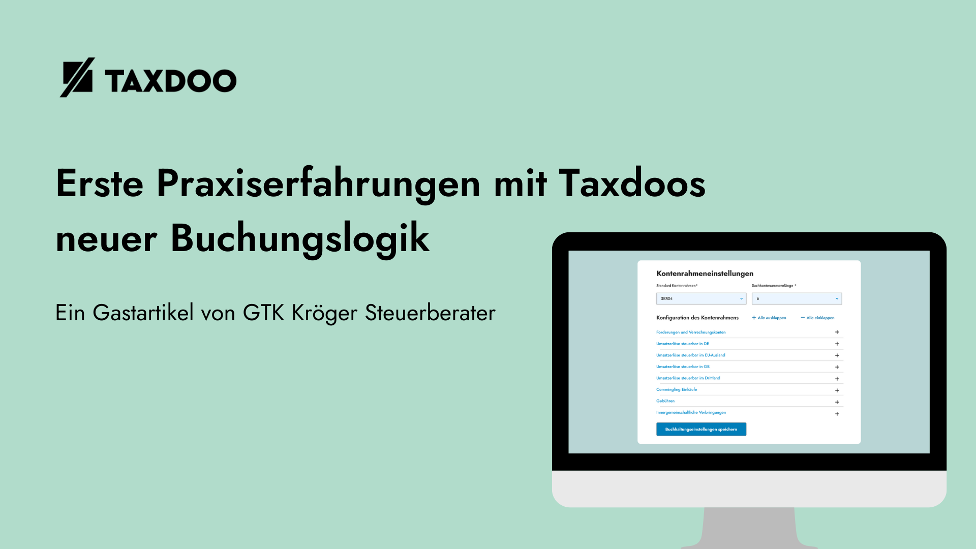 GTK Kröger Steuerberater: Erste Praxiserfahrungen mit Taxdoos neuer Buchungslogik